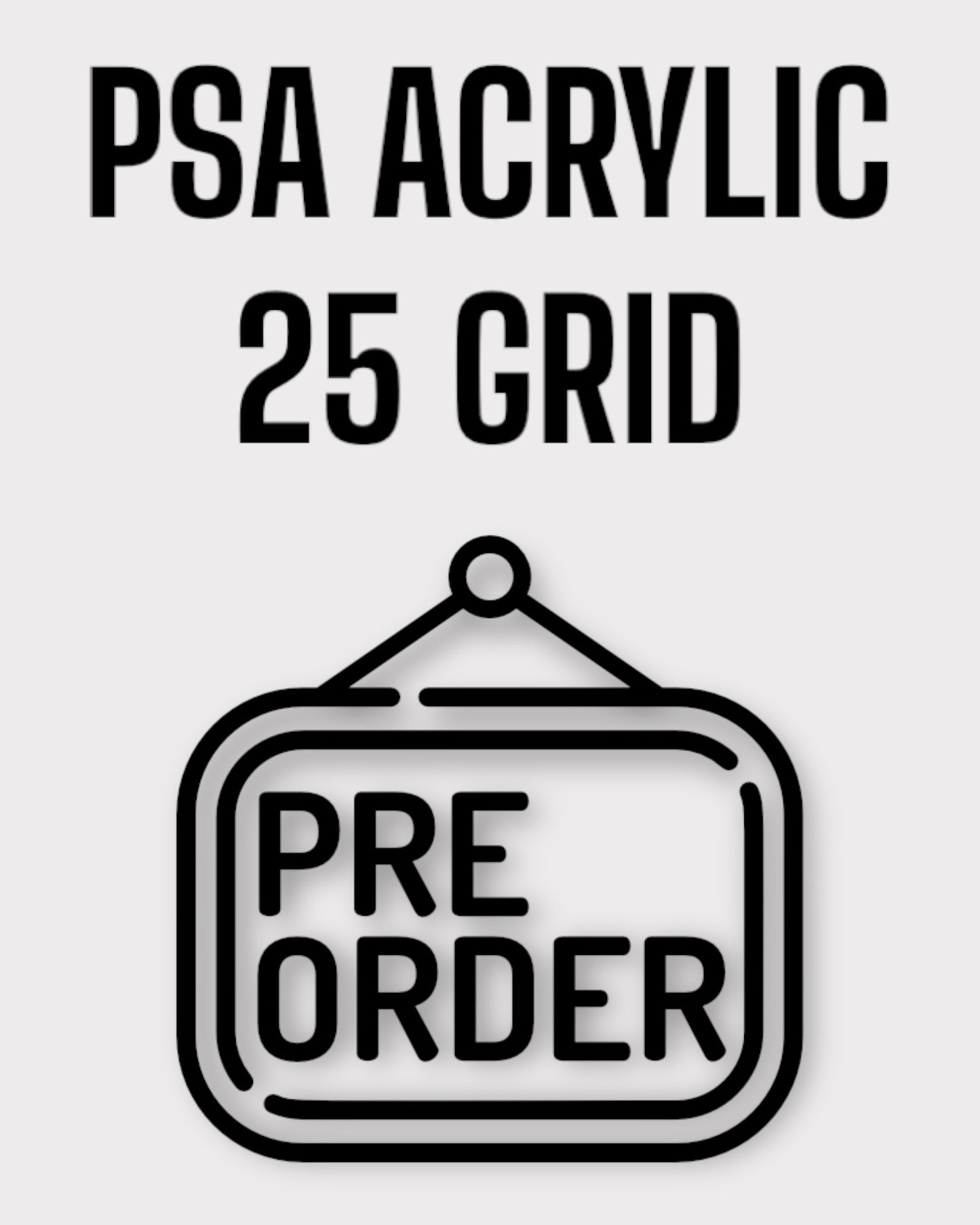 PRE ORDER: 25 Grid PSA/CGC Acrylic Wall Frame with UV Protection